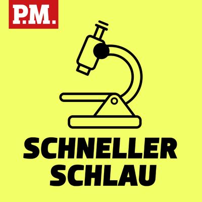 Schneller schlau - Der kurze Wissenspodcast von P.M.