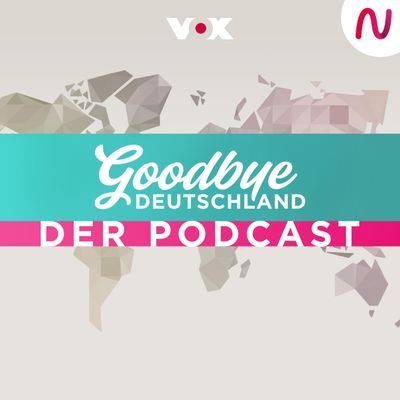 Goodbye Deutschland Der Podcast